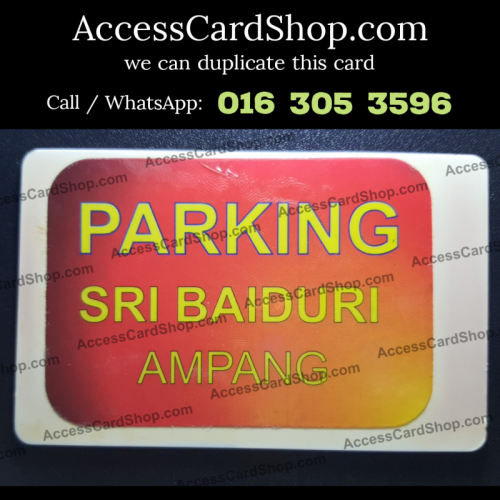 Duplicate Sri Baiduri Ampang Car Parking Access Card