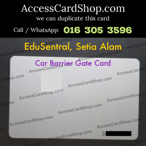 Duplicate EduSentral Setia Alam Car Parking Access Card