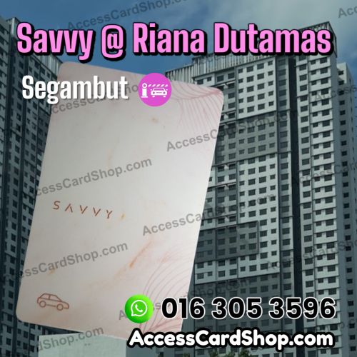 Duplicate Savvy @ Riana Dutamas Segambut Car Parking RAPITA Access Card