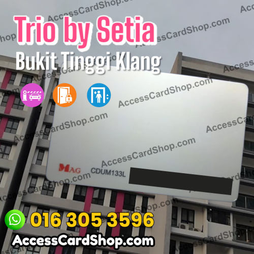 Trio by Setia - MAG CDUM133L access card duplication service for car parking, lift and lobby door access in Bukit Tinggi Klang, Selangor